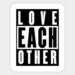 Love each other Sticker